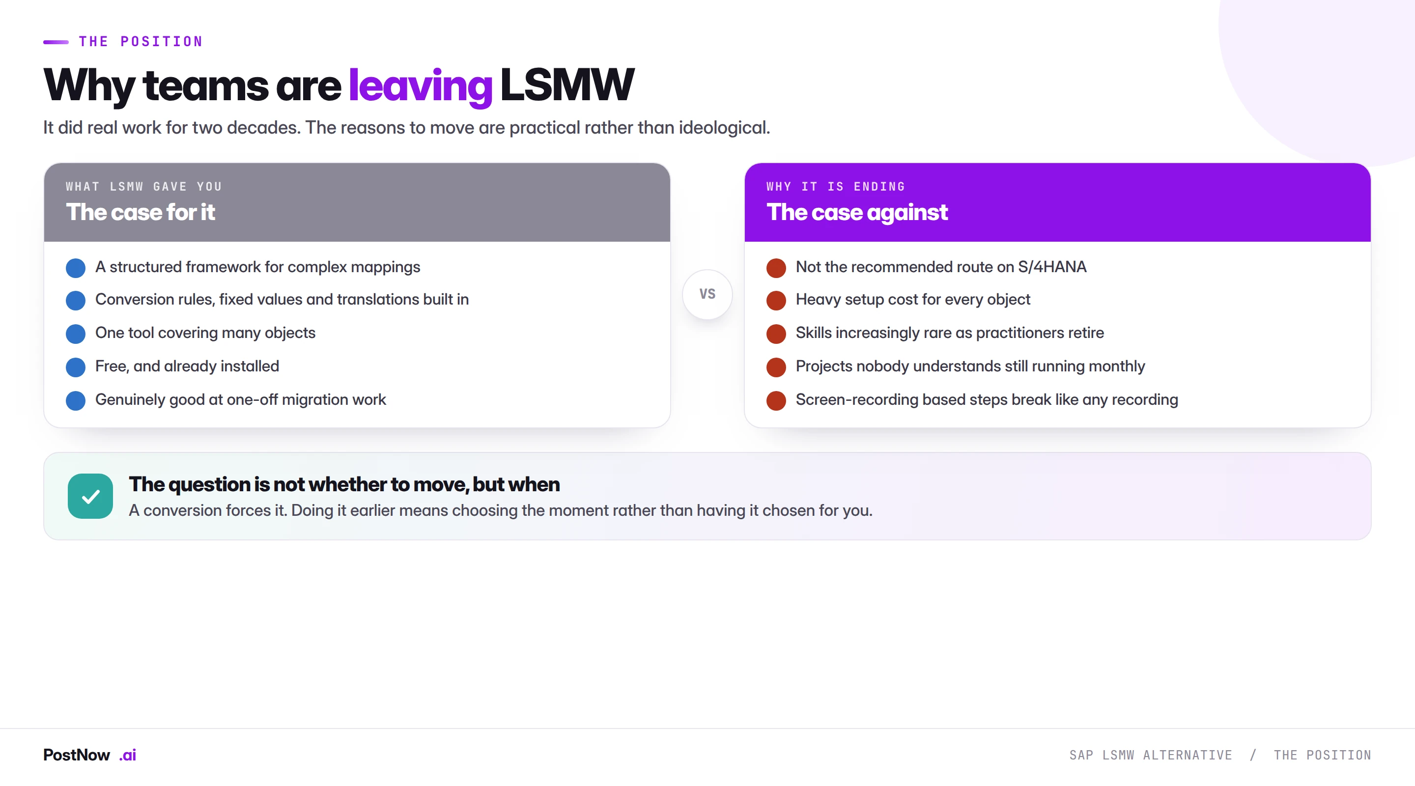 Why SAP teams are leaving LSMW: what it gave them including a structured mapping framework and conversion rules, against why it is ending including not being the S/4HANA route, heavy setup cost and rare skills.